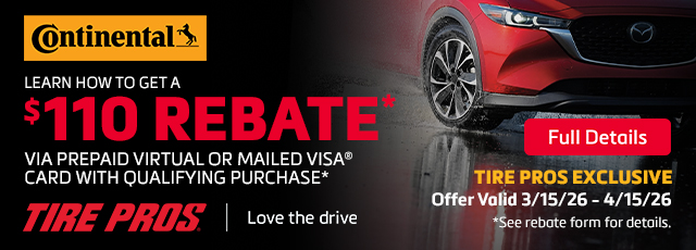 Get a $110 REBATE* when you purchase a set of four (4) qualifying Continental Tires.